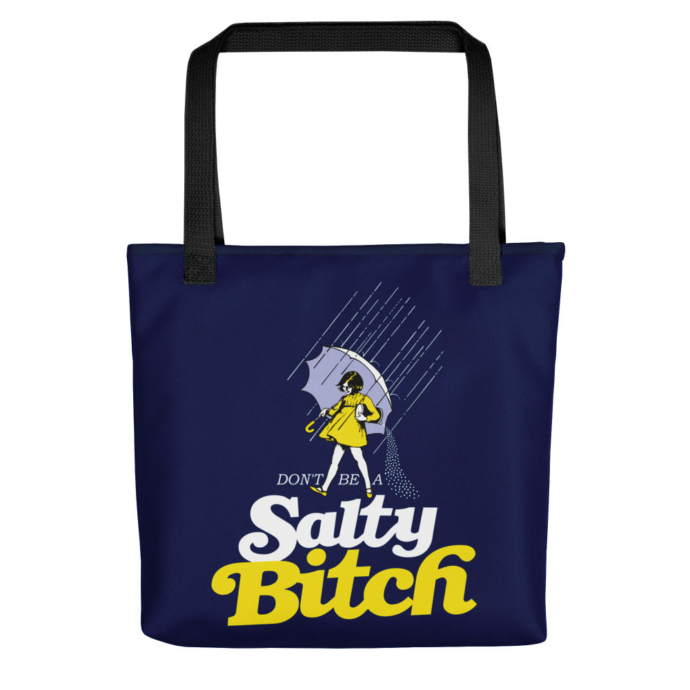 Don't be a Salty Bitch - Tote bag