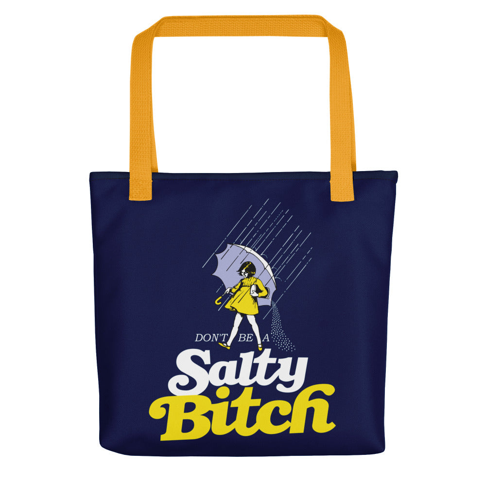 Don't be a Salty Bitch - Tote bag