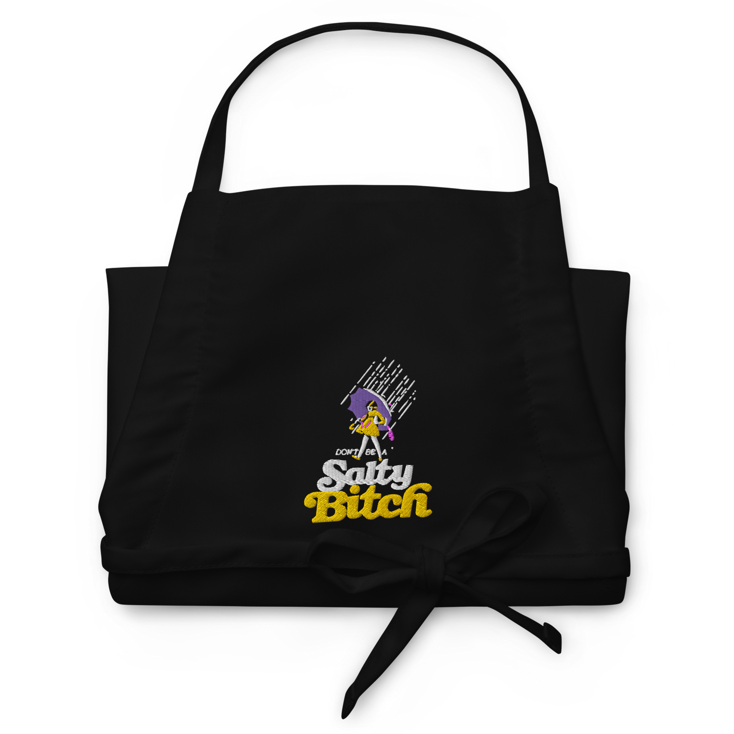 Don't be a Salty Bitch - Embroidered Apron