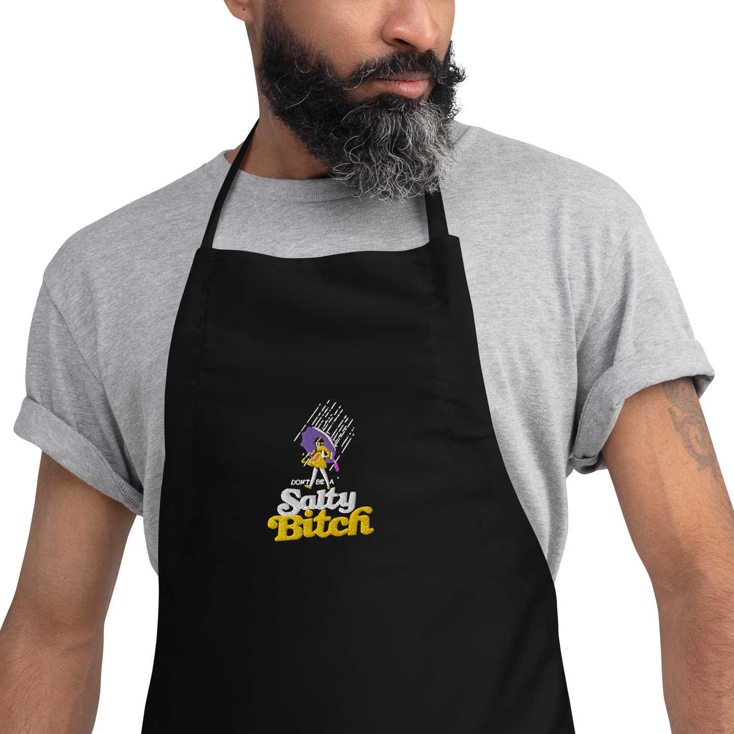 Don't be a Salty Bitch - Embroidered Apron