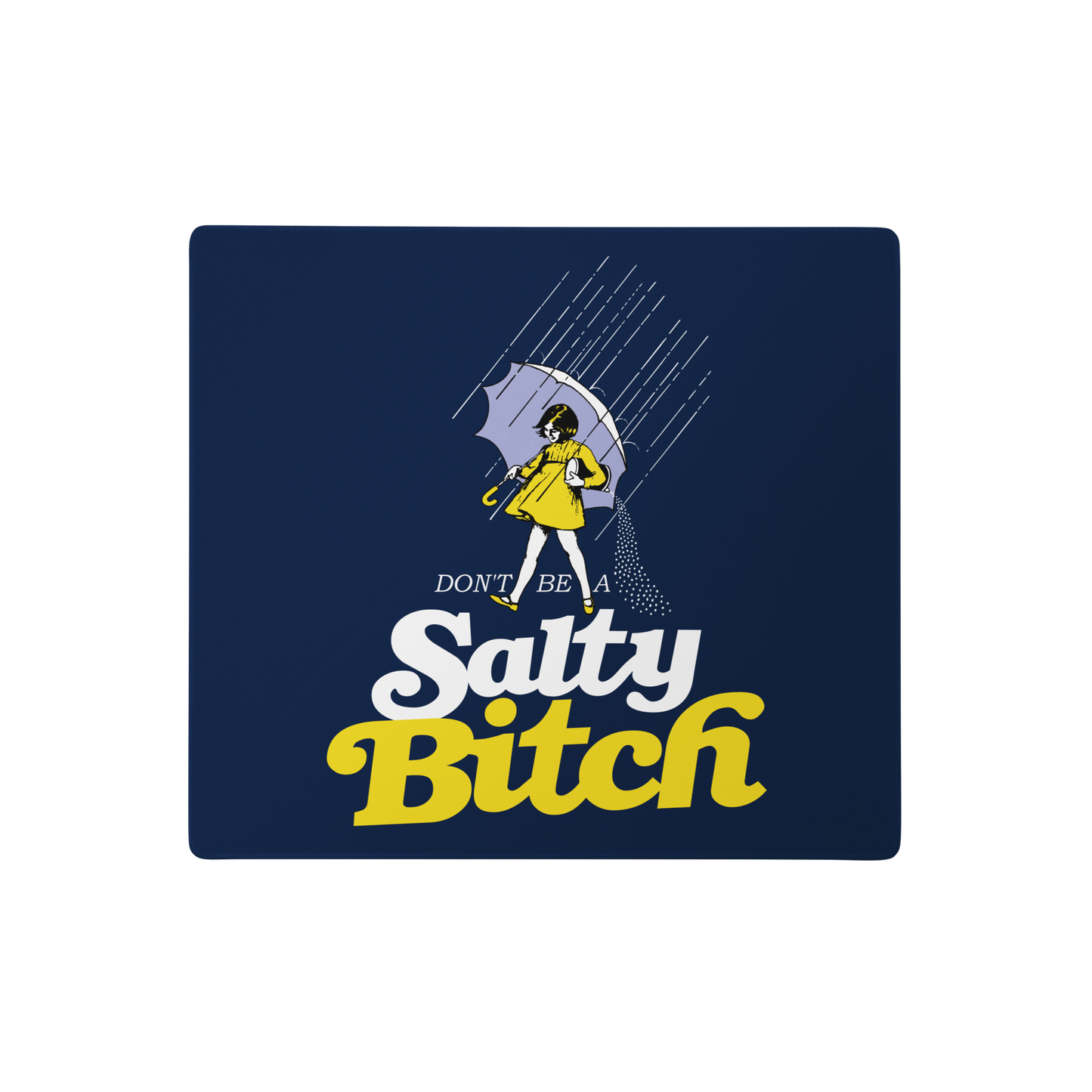 Don't be a Salty Bitch - Gaming mouse pad